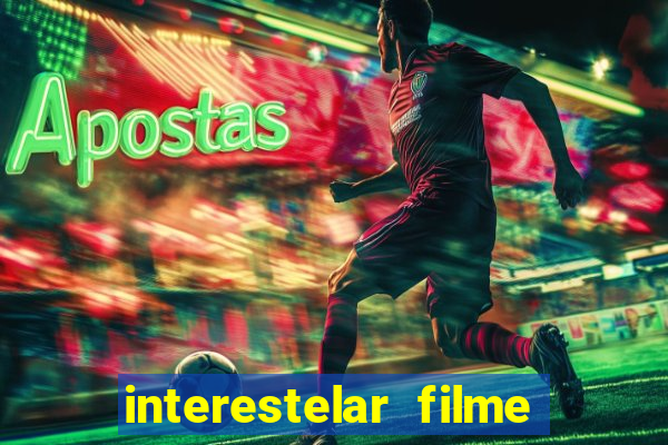 interestelar filme completo dublado telegram interestelar